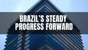 Brazil’s Steady Progress Forward Ernesto Rangel Venezuela